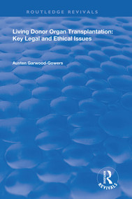 Living Donor Organ Transplantation (Key Legal and Ethical Issues) - 9780367148720 by Austen Garwood-Gowers, 9780367148720