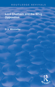 Lord Chatham and the Whig Opposition - 9780367141301 by D. A. Winstanley, 9780367141301