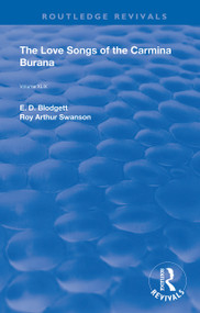 The Love Songs of the Carmina Burana - 9780367149086 by James J. Wilhelm, E. D. Blodgett, Roy Arthur Swanson, 9780367149086