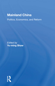 Mainland China (Politics, Economics, and Reform) - 9780367156114 by Yu-ming Shaw, 9780367156114
