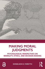 Making Moral Judgments (Psychological Perspectives on Morality, Ethics, and Decision-Making) - 9780367370831 by Donelson Forsyth, 9780367370831