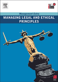 Managing Legal and Ethical Principles Revised Edition by Elearn, 9780080557410