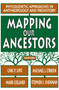 Mapping Our Ancestors (Phylogenetic Approaches in Anthropology and Prehistory) - 9780202307510 by Stephen Shennan, 9780202307510