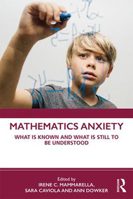 Mathematics Anxiety (What is Known and What is still to be Understood) - 9780367190392 by Irene C. Mammarella, Sara Caviola, Ann Dowker, 9780367190392