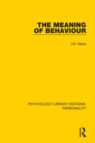 The Meaning of Behaviour - 9780367137892 by J.R. Maze, 9780367137892