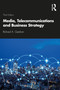 Media, Telecommunications and Business Strategy - 9780367249038 by Richard A. Gershon, 9780367249038