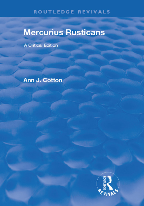 Mercurius Rusticans (A Critical Edition) - 9780367198657 by Ann J. Cotton, 9780367198657
