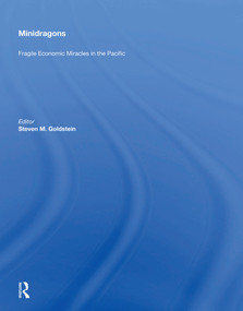 Mini Dragons (Fragile Economic Miracles in the Pacific) - 9780367154066 by Steven M. Goldstein, 9780367154066