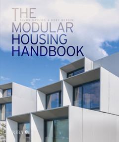 The Modular Housing Handbook by Simon Bayliss, Rory Bergin, 9781859468654