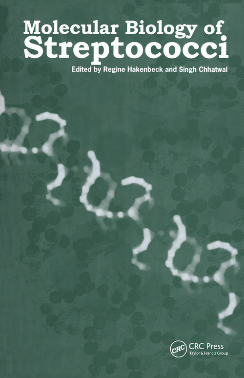 Molecular Biology of Streptococci by Regine Hakenbeck, Singh Chhatwal, 9781904933328