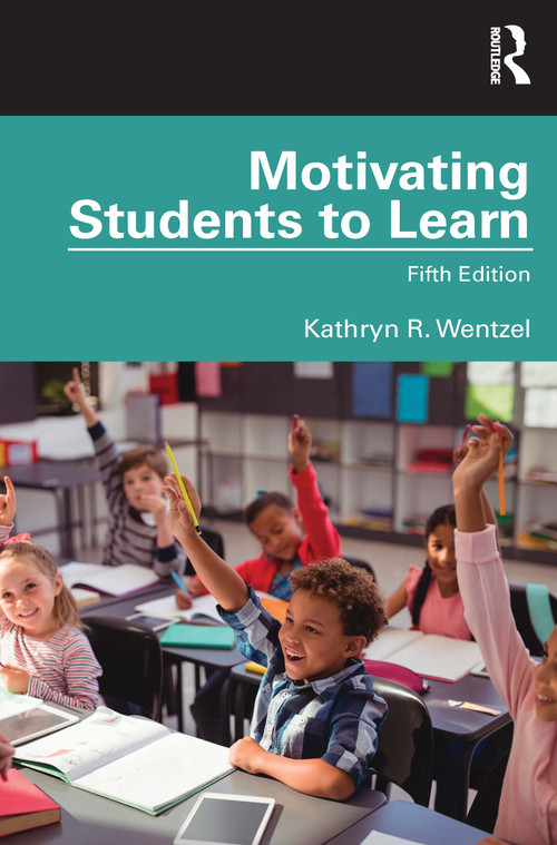 Motivating Students to Learn - 9780367136758 by Kathryn Wentzel, 9780367136758