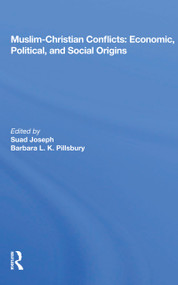 Muslim-Christian Conflicts: Economic, Political, and Social Origins - 9780367167615 by Suad Joseph, 9780367167615