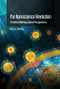 The Nanotechnology Revolution (A Global Bibliographic Perspective) by Dale A. Stirling, 9789814774192