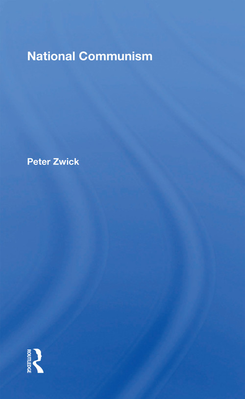 National Communism - 9780367169305 by Peter Zwick, 9780367169305