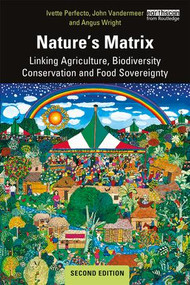 Nature's Matrix (Linking Agriculture, Biodiversity Conservation and Food Sovereignty) - 9780367137816 by Ivette Perfecto, John Vandermeer, Angus Wright, 9780367137816