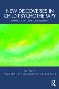 New Discoveries in Child Psychotherapy (Findings from Qualitative Research) - 9780367244101 by Margaret Rustin, Michael Rustin, 9780367244101