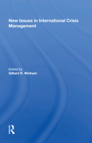 New Issues in International Crisis Management - 9780367160999 by Gilbert R. Winham, 9780367160999