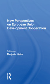 New Perspectives On European Development Cooperation - 9780367157050 by Marjorie Lister, 9780367157050
