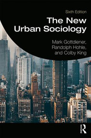 The New Urban Sociology by Mark Gottdiener, Randolph Hohle, Colby King, 9780367199722