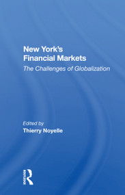 New York's Financial Markets (The Challenges Of Globalization) - 9780367153250 by Thierry Noyelle, 9780367153250