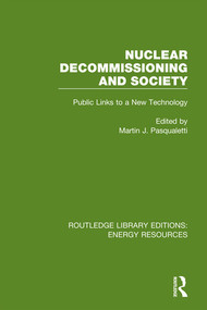 Nuclear Decommissioning and Society (Public Links to a New Technology) - 9780367231569 by Martin J. Pasqualetti, 9780367231569