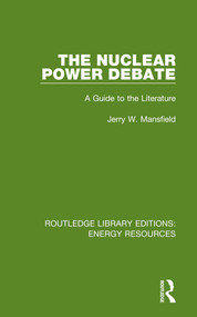 The Nuclear Power Debate (A Guide to the Literature) - 9780367231309 by Jerry W. Mansfield, 9780367231309