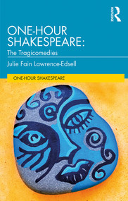 One-Hour Shakespeare (The Tragicomedies) - 9780367206536 by Julie Fain Lawrence-Edsell, 9780367206536