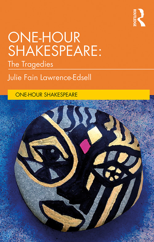One-Hour Shakespeare (The Tragedies) - 9780367206499 by Julie Fain Lawrence-Edsell, 9780367206499