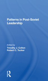 Patterns In Postsoviet Leadership - 9780367297879 by Timothy Colton, Robert C Tucker, 9780367297879
