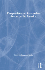 Perspectives on Sustainable Resources in America by Roger A. Sedjo, 9781933115627