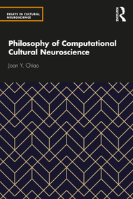 Philosophy of Computational Cultural Neuroscience - 9780367347512 by Joan Y Chiao, 9780367347512