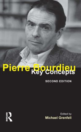 Pierre Bourdieu (Key Concepts) - 9781844655298 by Michael Grenfell, 9781844655298
