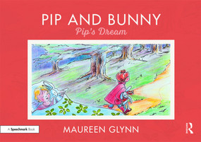 Pip and Bunny (Pip's Dream) by Maureen Glynn, 9780367188399
