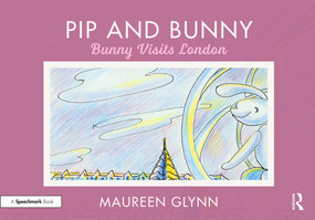 Pip and Bunny (Bunny Visits London) by Maureen Glynn, 9780367190200