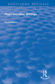 Plays and Other Writings - 9780367149499 by Arpad Goncz, Katharina M., Wilson Christopher, 9780367149499