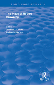 The Plays of Robert Browning - 9780367140250 by Thomas J. Collins, Richard J. Shroyer, 9780367140250