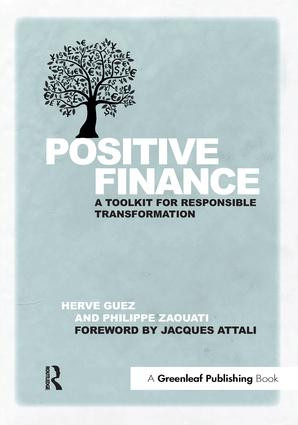 Positive Finance (A Toolkit for Responsible Transformation) - 9781783535163 by Hervé Guez, Philippe Zaouati, 9781783535163