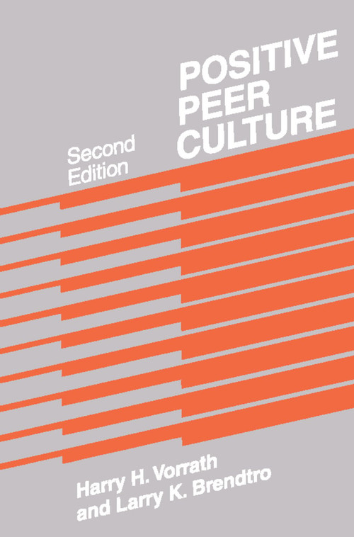 Positive Peer Culture - 9780202360386 by D.E.C. Eversley, 9780202360386