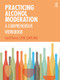Practicing Alcohol Moderation (A Comprehensive Workbook) - 9780367218003 by Cyndi Turner, 9780367218003
