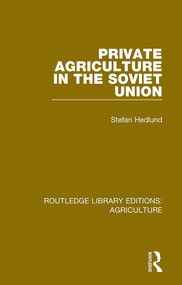 Private Agriculture in the Soviet Union - 9780367251864 by Stefan Hedlund, 9780367251864