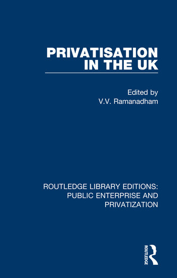 Privatisation in the UK - 9780367190002 by V. Ramanadham, 9780367190002
