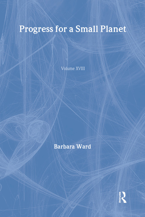 Progress for a Small Planet - 9781844079490 by Barbara Ward, 9781844079490