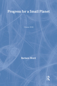 Progress for a Small Planet - 9781844079490 by Barbara Ward, 9781844079490
