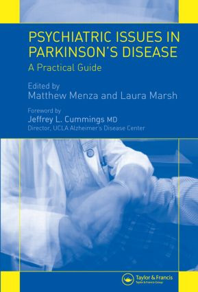 Psychiatric Issues in Parkinson's Disease (A Practical Guide) by Matthew Menza, Laura Marsh, 9781841844916
