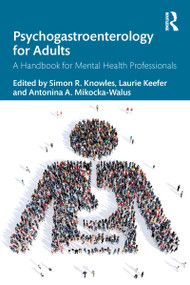 Psychogastroenterology for Adults (A Handbook for Mental Health Professionals) - 9780367196561 by Simon R. Knowles, Laurie Keefer, Antonina A. Mikocka-Walus, 9780367196561
