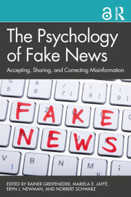 The Psychology of Fake News (Accepting, Sharing, and Correcting Misinformation) - 9780367271831 by Rainer Greifeneder, Mariela Jaffe, Eryn Newman, Norbert Schwarz, 9780367271831