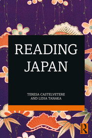 Reading Japan - 9780367150105 by Teresa Castelvetere, Lidia Tanaka, 9780367150105