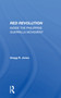 Red Revolution (Inside The Philippine Guerrilla Movement) - 9780367300746 by Gregg R. Jones, 9780367300746