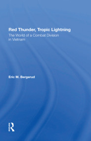 Red Thunder, Tropic Lightning (The World Of A Combat Division In Vietnam) - 9780367300753 by Eric M Bergerud, 9780367300753