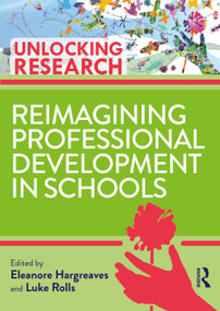 Reimagining Professional Development in Schools - 9780367264512 by Eleanore Hargreaves, Luke Rolls, 9780367264512